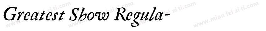 Greatest Show Regula字体转换